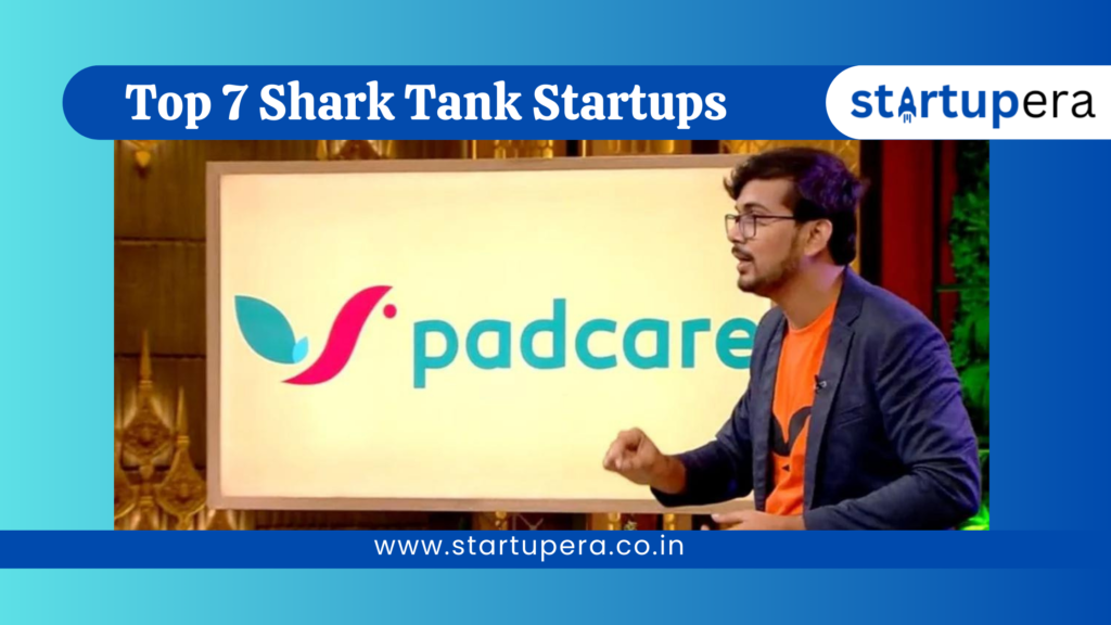 Top 7 Shark Tank Startups Making India better